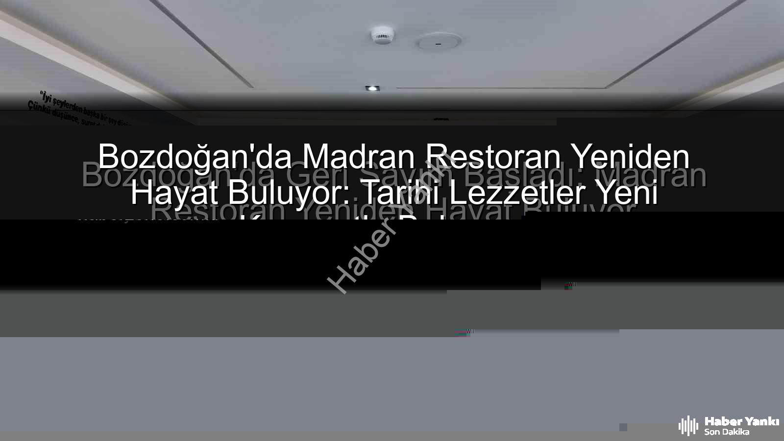 Madran Restoran - Bozdoğan'da Geri Sayım Başladı: Madran Restoran Yeniden Hayat Buluyor