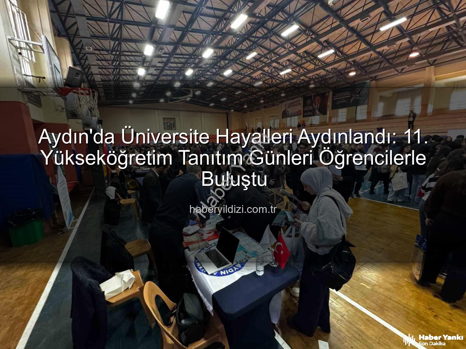 üniversite tanıtım günleri - Aydın'da 11. Üniversite Tanıtım Günleri Başladı: 20 Üniversite Öğrencilerle Buluştu