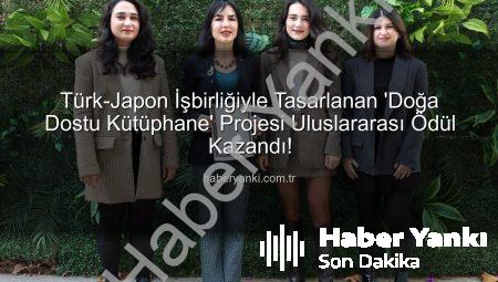 Türk-Japon İşbirliğiyle Tasarlanan ‘Doğa Dostu Kütüphane’ Projesi Uluslararası Ödül Kazandı!