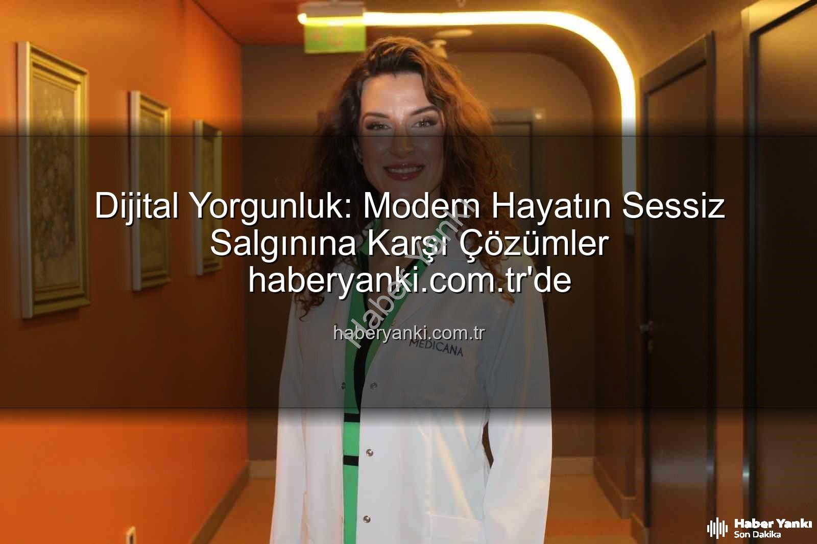 dijital yorgunluk - Dijital Yorgunluk: Modern Hayatın Sessiz Salgınına Karşı Çözümler haberyanki.com.tr'de