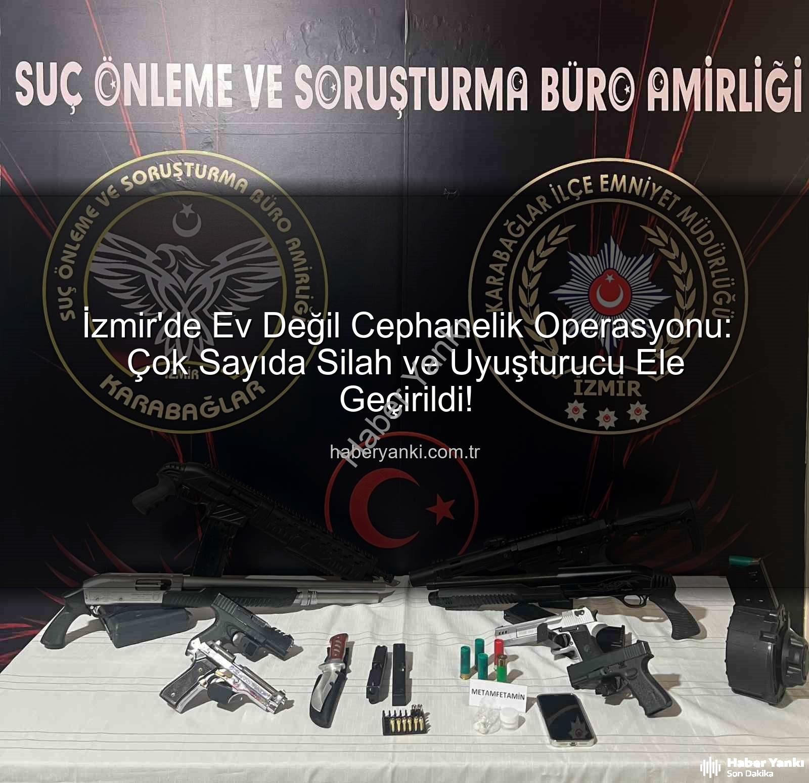 İzmir cephanelik ev - İzmir'de Ev Değil Cephanelik Operasyonu: Çok Sayıda Silah ve Uyuşturucu Ele Geçirildi!