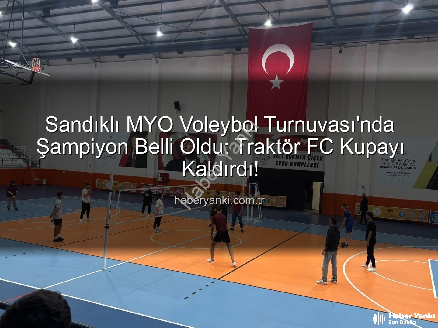 Sandıklı MYO voleybol - Sandıklı MYO Voleybol Turnuvası'nda Şampiyon Belli Oldu: Traktör FC Kupayı Kaldırdı!