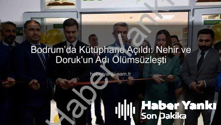 Bodrum’da Kütüphane Açıldı: Nehir ve Doruk’un Adı Ölümsüzleşti