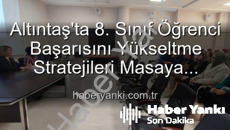 Altıntaş’ta 8. Sınıf Öğrenci Başarısını Yükseltme Stratejileri Masaya Yatırıldı: Yeni Eğitim Hamleleri Planlanıyor