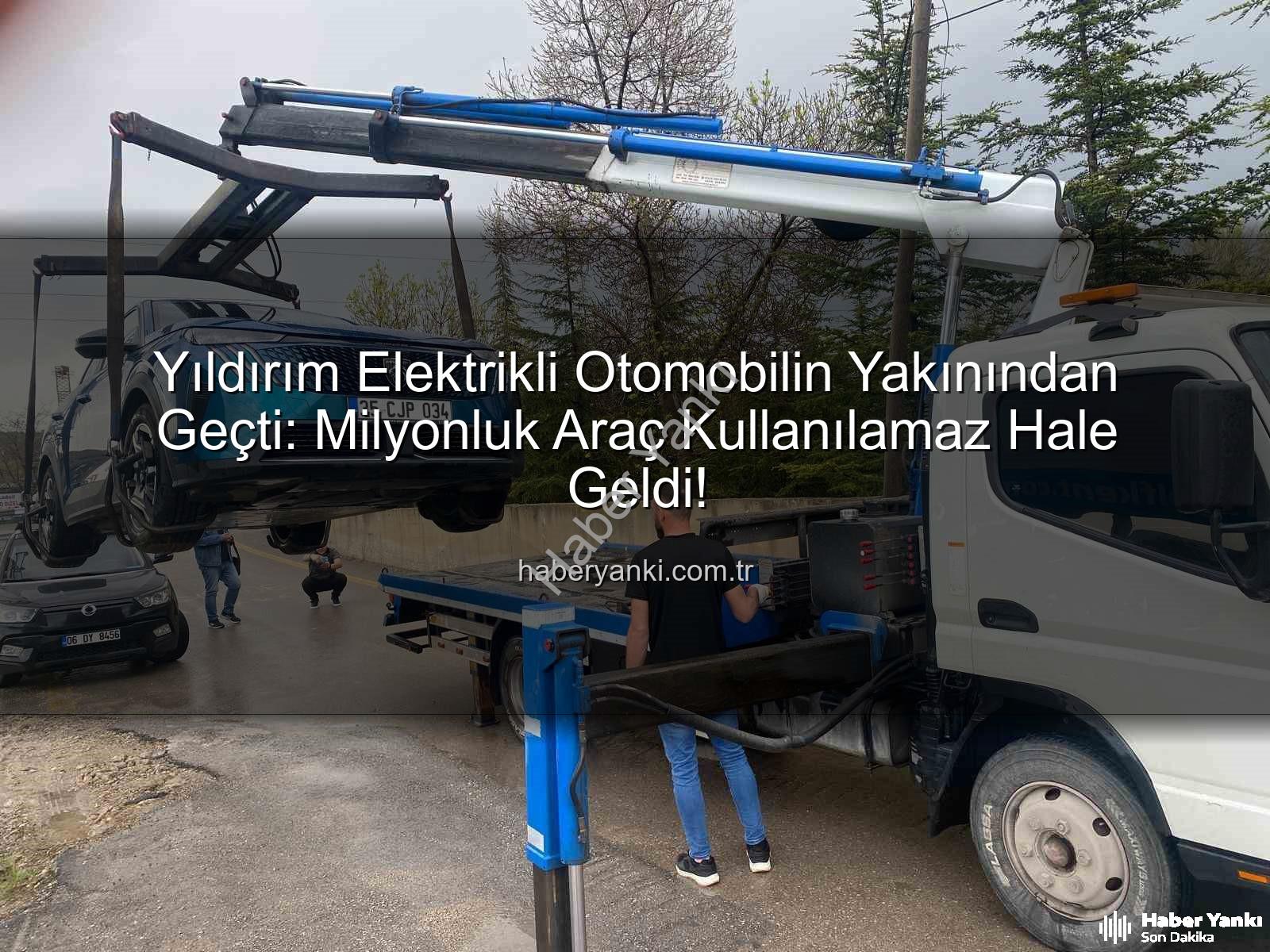 elektrikli otomobil - Yıldırım Elektrikli Otomobilin Yakınından Geçti: Milyonluk Araç Kullanılamaz Hale Geldi!