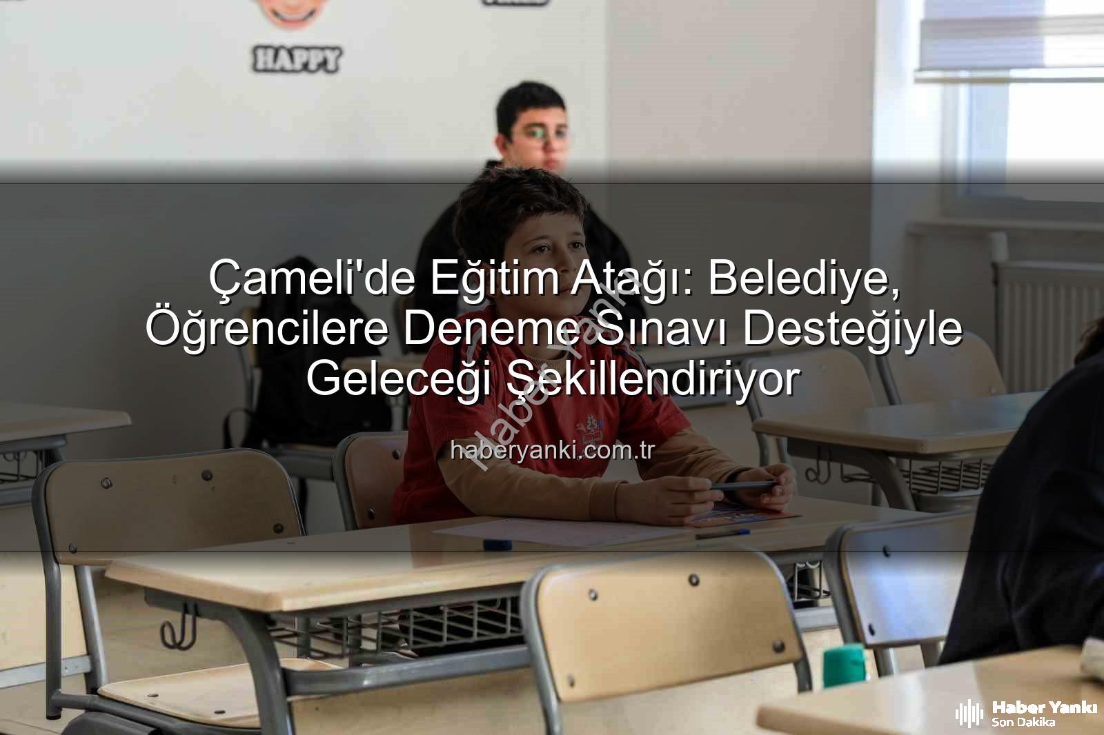 deneme sınavı desteği - Çameli'de Eğitim Atağı: Belediye, Öğrencilere Deneme Sınavı Desteğiyle Geleceği Şekillendiriyor